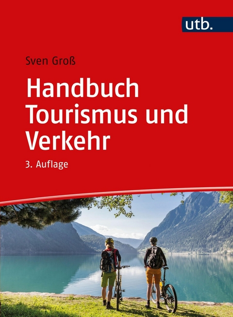 Handbuch Tourismus und Verkehr -  Sven Groß