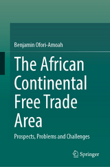 The African Continental Free Trade Area - Benjamin Ofori-Amoah