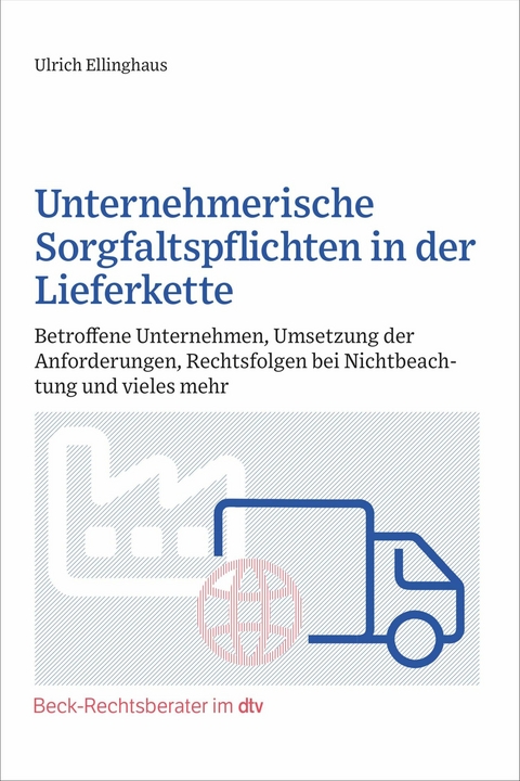 Unternehmerische Sorgfaltspflichten in der Lieferkette - Ulrich Ellinghaus