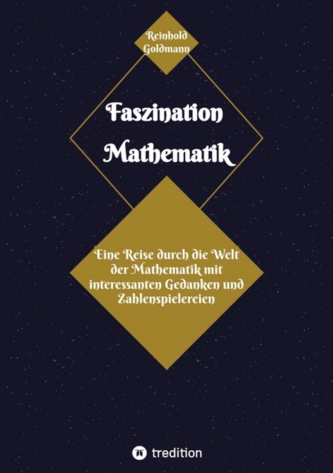 Faszination Mathematik - Reinhold Goldmann