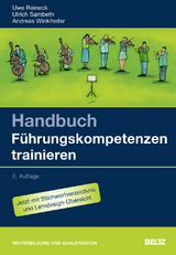 Handbuch Führungskompetenzen trainieren - Uwe Reineck, Ulrich Sambeth, Andreas Winklhofer