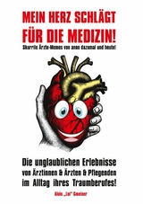 Mein Herz schlägt für die Medizin! - Alois Lui Gmeiner