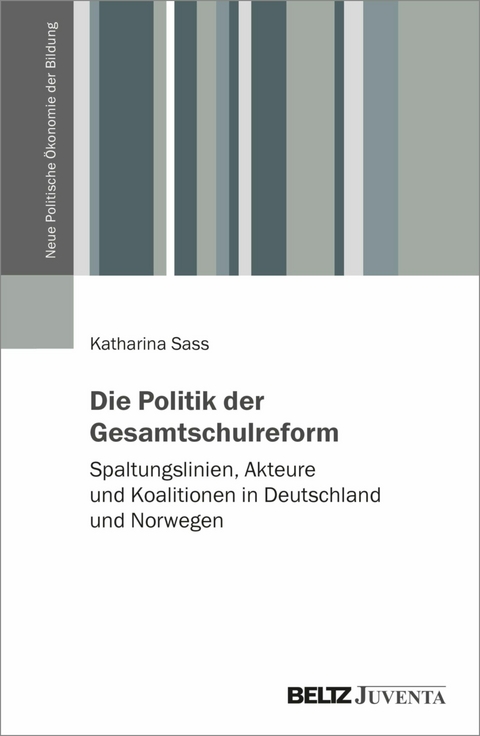 Die Politik der Gesamtschulreform -  Katharina Sass