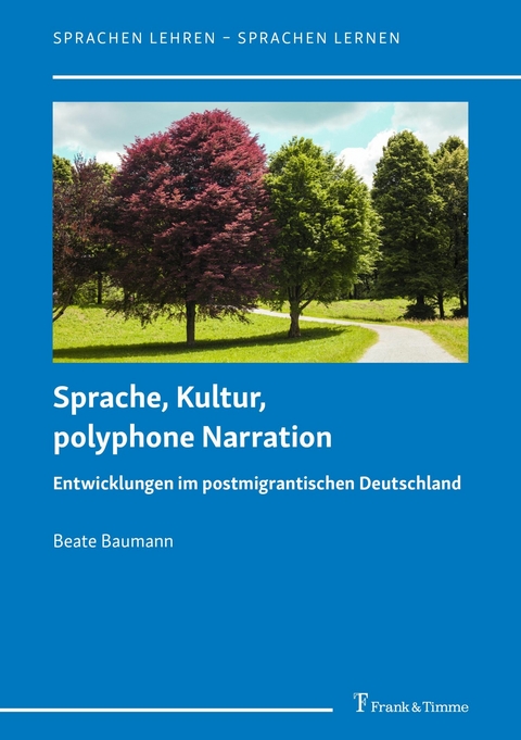 Sprache, Kultur, polyphone Narration -  Beate Baumann