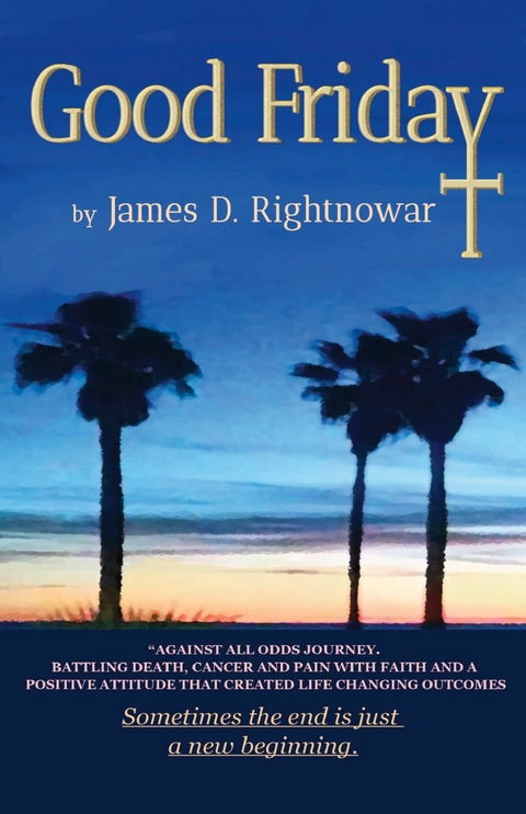 Good Friday -  James D. Rightnowar