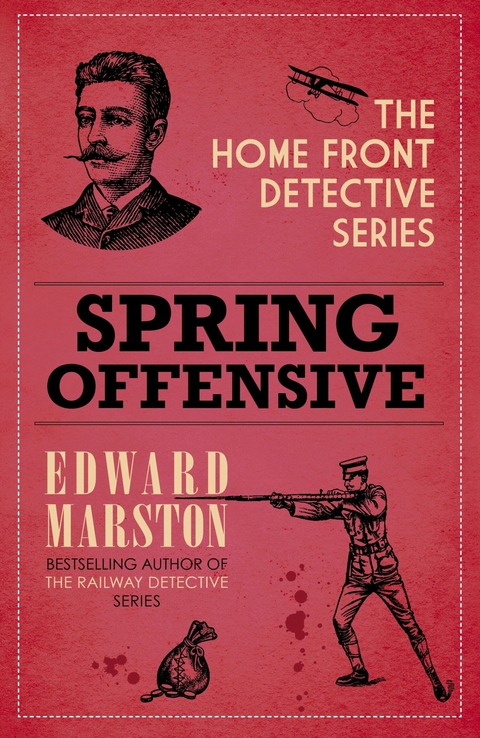 Spring Offensive -  Edward Marston