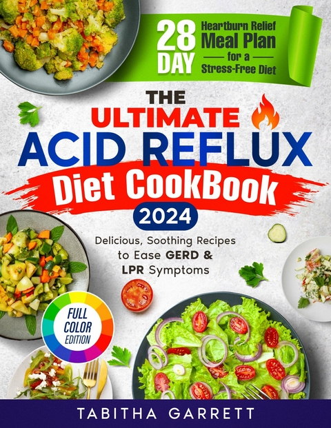 The Ultimate Acid Reflux Diet Cookbook -  Tabitha Garrett