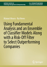 Using Fundamental Analysis and an Ensemble of Classifier Models Along with a Risk-Off Filter to Select Outperforming Companies - Manuel Moura, Rui Neves