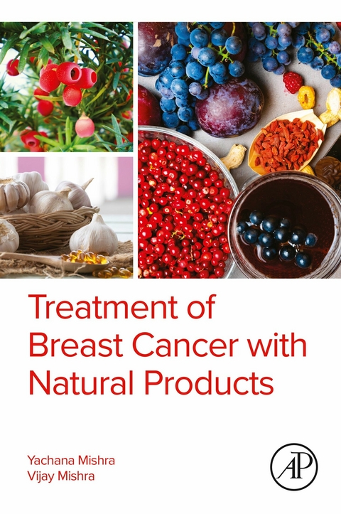 Treatment of Breast Cancer with Natural  Products -  Vijay Mishra,  Yachana Mishra