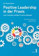 Positive Leadership in der Praxis - Markus Ebner