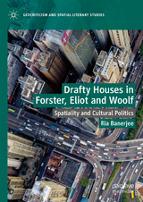 Drafty Houses in Forster, Eliot and Woolf - Ria Banerjee