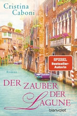 Der Zauber der Lagune - Cristina Caboni