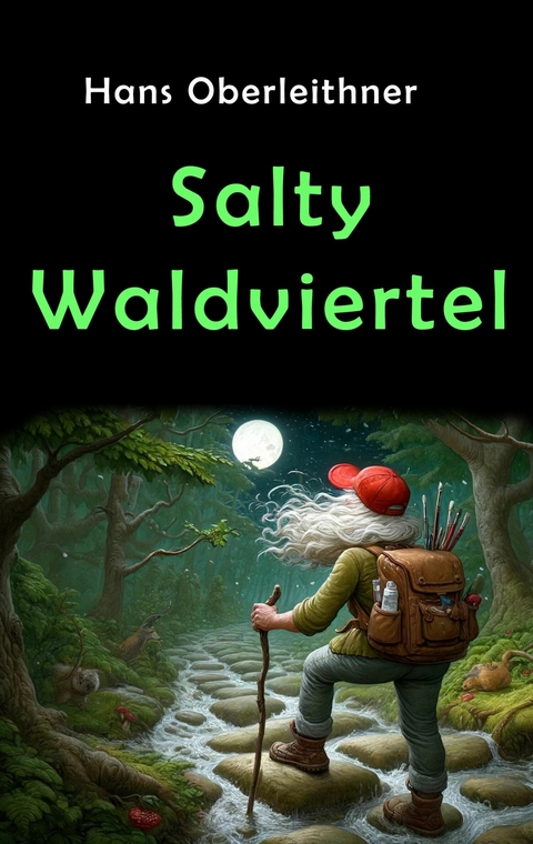 Salty Waldviertel -  Hans Oberleithner