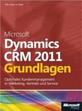 Microsoft Dynamics CRM 2011 - Grundlagen - Snyder, Mike; Steger, Jim