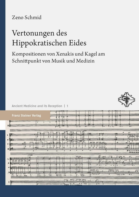 Vertonungen des Hippokratischen Eides -  Zeno Schmid