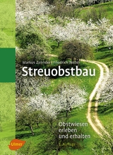 Streuobstbau - Markus Zehnder, Prof. Dr. Friedrich Weller