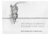 Spitzmaus & näbbmus - Beth Adams-RAy, Florian Söll