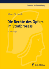 Die Rechte des Opfers im Strafprozess - Schroth, Klaus