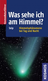 Was sehe ich am Himmel? - Stefan Seip