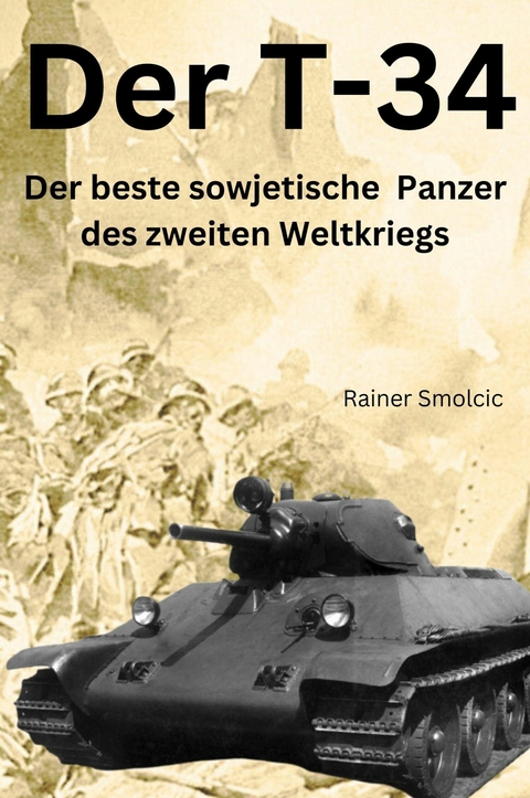 Der T - 34 - Rainer Smolcic