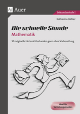 Die schnelle Stunde Mathematik - Katharina Bühler