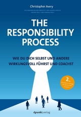 The Responsibility Process -  Christopher Avery,  Henning Wolf,  Sandra Sieroux