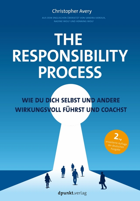 The Responsibility Process -  Christopher Avery,  Henning Wolf,  Sandra Sieroux