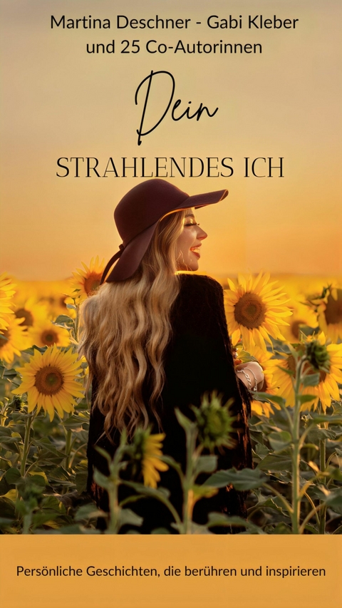 Dein strahlendes Ich - Gabi Kleber, Martina Deschner