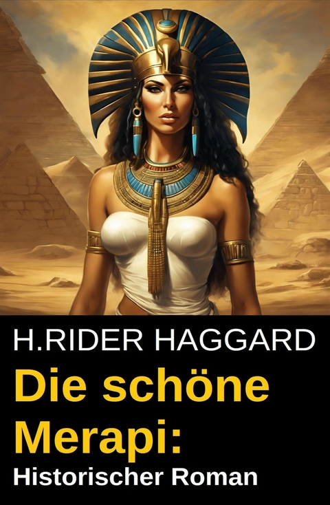 Die schöne Merapi: Historischer Roman -  H. Rider Haggard