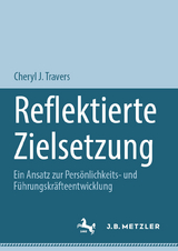 Reflektierte Zielsetzung - Cheryl J. Travers