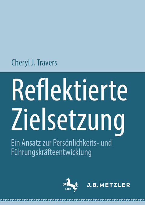 Reflektierte Zielsetzung - Cheryl J. Travers