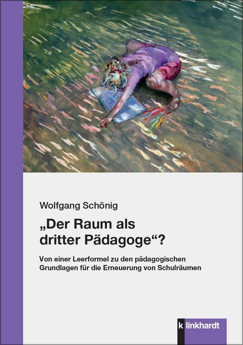 'Der Raum als dritter Pädagoge'? -  Wolfgang Schönig