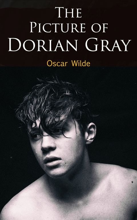 The Picture of Dorian Gray -  Oscar Wilde