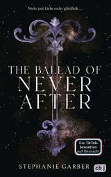 The Ballad of Never After -  Stephanie Garber