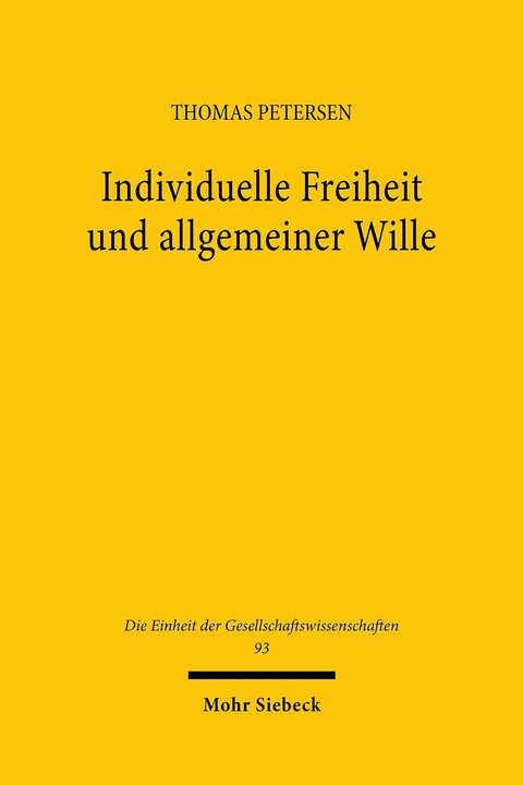 Individuelle Freiheit und allgemeiner Wille -  Thomas Petersen