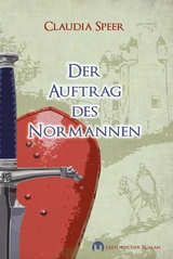 Der Auftrag des Normannen - Claudia Speer