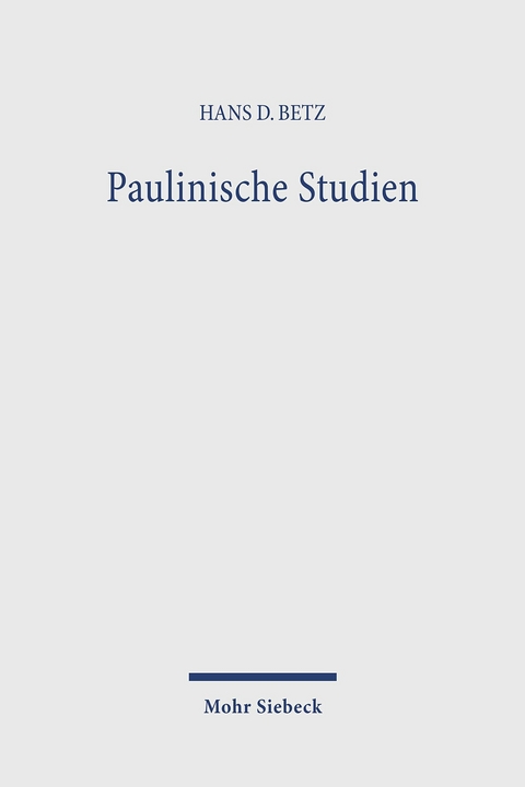 Paulinische Studien -  Hans Dieter Betz