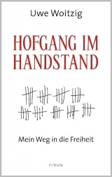 Hofgang im Handstand - Uwe Woitzig