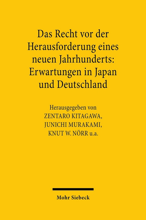 Das Recht vor der Herausforderung eines neuen Jahrhunderts: Erwartungen in Japan und Deutschland - 