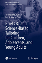 Brief CBT and Science-Based Tailoring for Children, Adolescents, and Young Adults - 