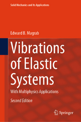 Vibrations of Elastic Systems - Edward B. Magrab