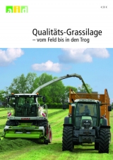 Qualitäts-Grassilage - vom Feld bis in den Trog - Thaysen Johannes