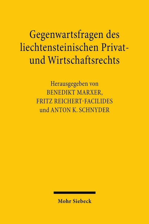 Gegenwartsfragen des liechtensteinischen Privat- und Wirtschaftsrechts - 