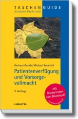 Patientenverfügung und Vorsorgevollmacht - Geckle, Gerhard; Bonefeld, Michael