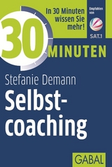 30 Minuten Selbstcoaching - Stefanie Demann