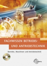 Fachwissen Betriebs- und Antriebstechnik - Fritsche, Hartmut; Häberle, Heinz O.; Häberle, Gregor; Schmitt, Siegfried; Schonard, Armin; Tapken, Herbert