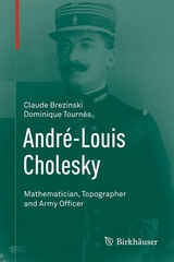 André-Louis Cholesky - Claude Brezinski, Dominique Tournès