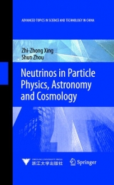 Neutrinos in Particle Physics, Astronomy and Cosmology - Zhizhong Xing, Shun Zhou