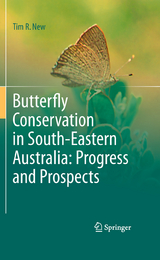 Butterfly Conservation in South-Eastern Australia: Progress and Prospects - Tim R. New