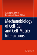 Mechanobiology of Cell-Cell and Cell-Matrix Interactions - 